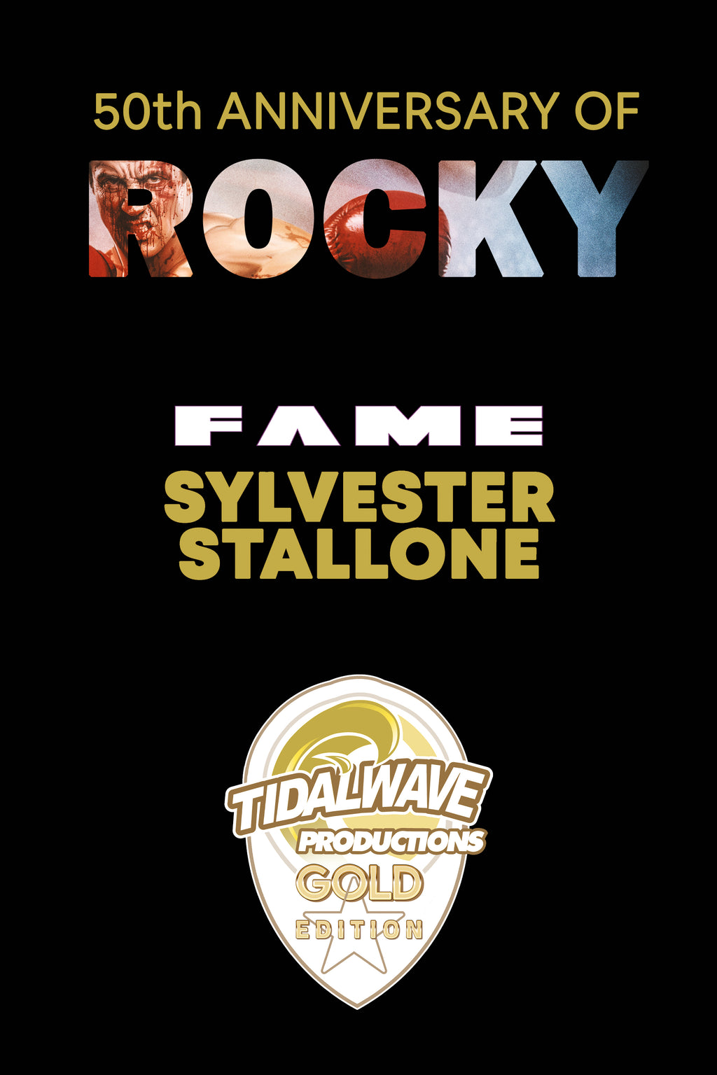 🥊⚡ FAME: SYLVESTER STALLONE – 50th Anniversary of Rocky GOLD EDITION ⚡🥊 - Bloody SPOT VARNISH 100 Printed